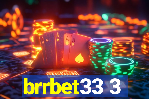 brrbet33 3